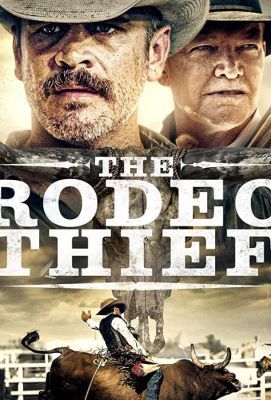 Вор с родео / The Rodeo Thief 2020