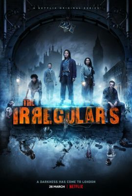 Нерегулярные части / The Irregulars 2021